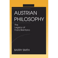 Austrian Philosophy: The Legacy of Franz Brentano