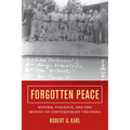 Forgotten Peace: Reform, Violence, and the Making of Contemporary Colombia Volume 3
