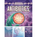 Antibiotics: A Graphic History