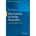 New Statistics for Design Researchers: A Bayesian Workflow in Tidy R
