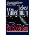 The New Millennium: 10 Trends That Will Impact You and Your Family by the Year 2000