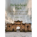 Birkenhead Park: The People's Garden and an English Masterpiece