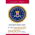 If You Shoot, Shoot to Kill