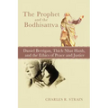 The Prophet and the Bodhisattva