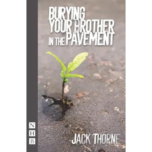 Burying Your Brother in the Pavement
