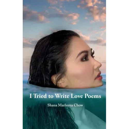 I Tried to Write Love Poems