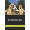 Pioneer Free Will Baptist Ministers Burial Locations in North Carolina