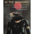 In the Beginning: Creation Stories from Around the World