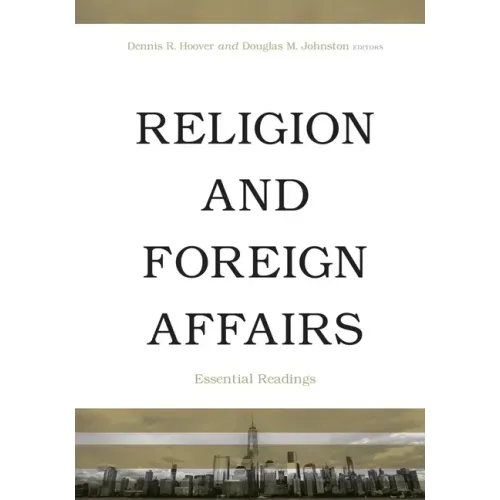 Religion and Foreign Affairs: Essential Readings