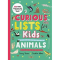 Curious Lists for Kids--Animals: 206 Fun, Fascinating, and Fact-Filled Lists