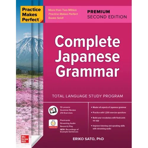 Practice Makes Perfect: Complete Japanese Grammar, Premium Second Edition