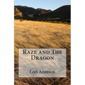 Raze and The Dragon