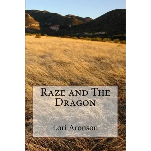 Raze and The Dragon