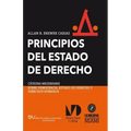 PRINCIPIOS DEL ESTADO DE DERECHO. Aproximación comparativa