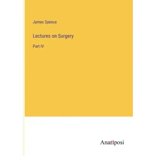 Lectures on Surgery: Part IV