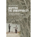 Mapping the Unmappable?: Cartographic Explorations with Indigenous Peoples in Africa