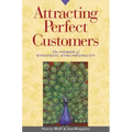 Attracting Perfect Customers: The Power of Strategic Synchronicity