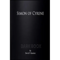 Simon of Cyrene: Dark Book