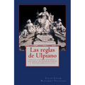 Las reglas de Ulpiano: texto latino-español, estudio introductorio y notas explicativas