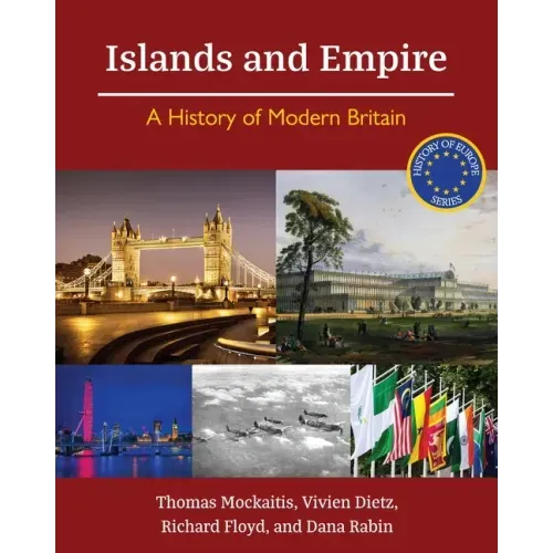 Islands and Empire: A History of Modern Britain