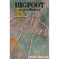Bigfoot in Art History