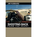 Shooting Back from the Heart