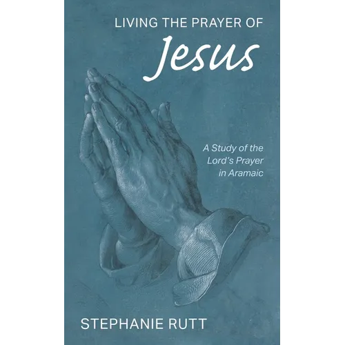 Living the Prayer of Jesus