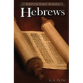 Hebrews: A Literary Commentary On the Book of Hebrews