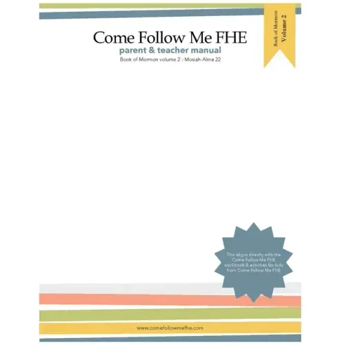 Parent and Teacher Manual: Book of Mormon Volume 2: Come Follow Me FHE