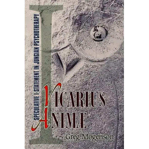Vicarius Animae: Speculative I-statement in Jungian Psychotherapy