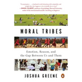 Moral Tribes: Emotion, Reason, and the Gap Between Us and Them