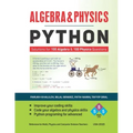 Algebra & Physics - Python: Python Solutions for 100 Algebra and 100 Physics Questions -
