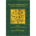 The Land Remembers Us: Women, Myth, and Nature