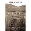 All Will Be Well: A Memoir