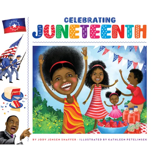 Celebrating Juneteenth - Library Binding