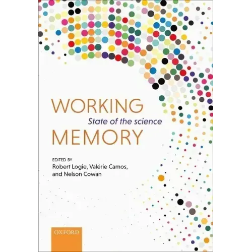 Working Memory: State of the Science