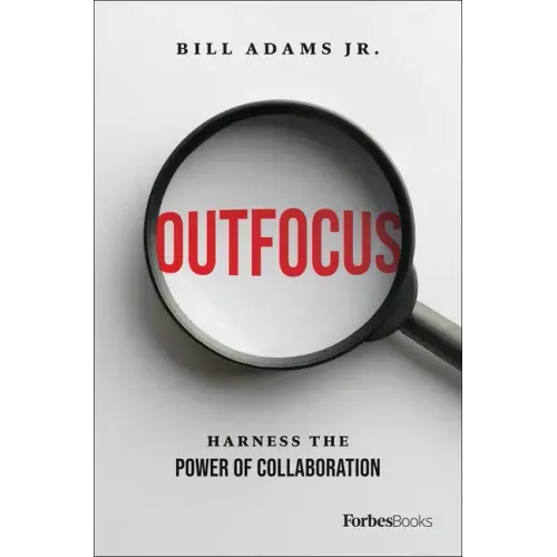 Outfocus: Harness the Power of Collaboration