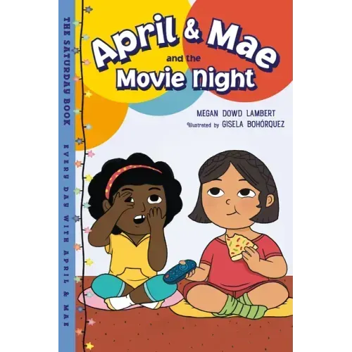 April & Mae and the Movie Night: The Saturday Book