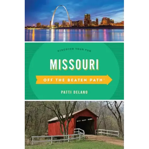 Missouri Off the Beaten Path(r): Discover Your Fun