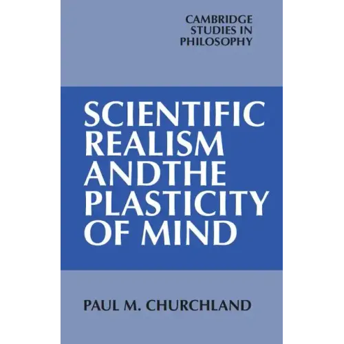 Scientific Realism and the Plasticity of Mind