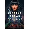 Ciertas Cosas Oscuras