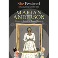 She Persisted: Marian Anderson
