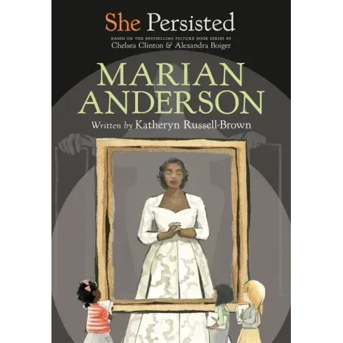 She Persisted: Marian Anderson