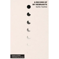 A record of my remnants