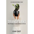 Transplant: Bible Principles to Grow & Prosper with God