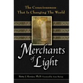 Merchants of Light: The Consciousness That Is Changing the World