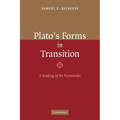 Plato's Forms in Transition: A Reading of the Parmenides