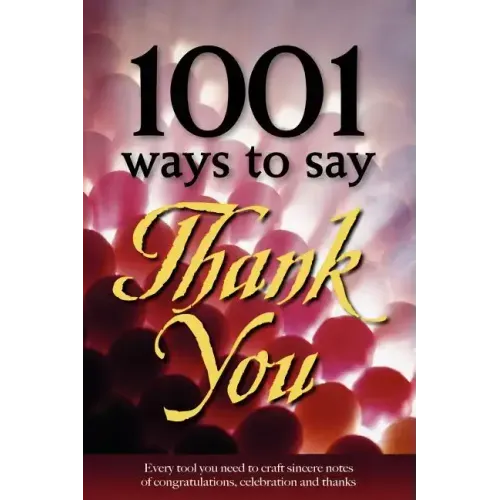 1001 Ways to Say Thank You