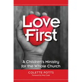 Love First: A Children's Ministry for the Whole Church