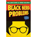 Black Nerd Problems: Essays